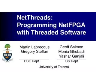 NetThreads: Programming NetFPGA with Threaded Software