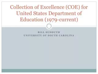 Collection of Excellence (COE) for United States Department of Education (1979-current)