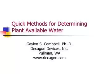 Quick Methods for Determining Plant Available Water