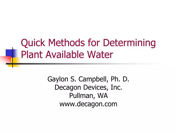 quick methods for determining plant available water