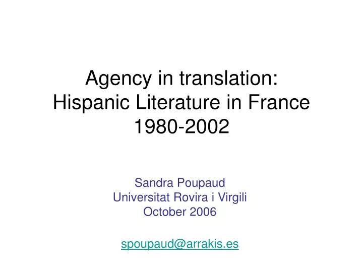agency in translation hispanic literature in france 1980 2002