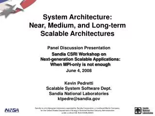 System Architecture: Near, Medium, and Long-term Scalable Architectures
