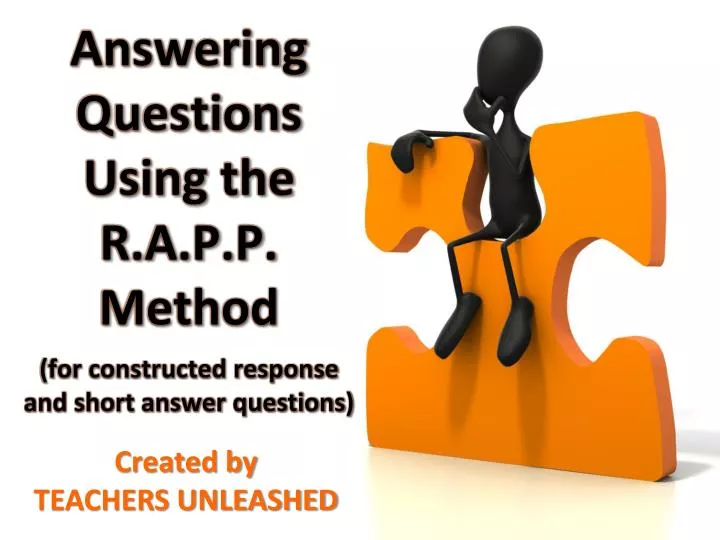 answering questions using the r a p p method for constructed response and short answer questions