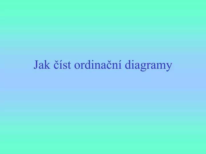 jak st ordina n diagramy