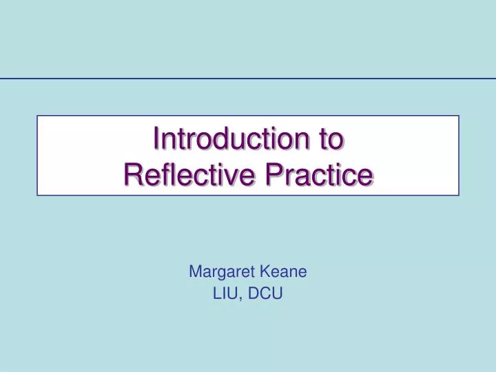 introduction to reflective practice