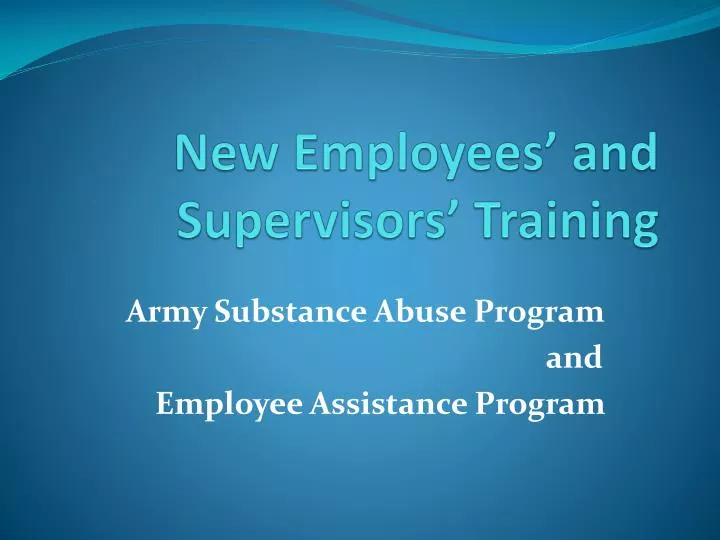 new employees and supervisors training