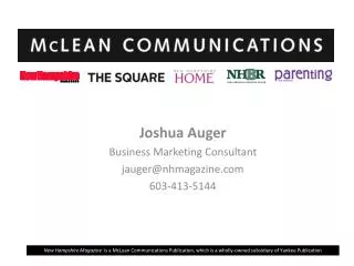 Joshua Auger Business Marketing Consultant jauger@nhmagazine 603-413-5144