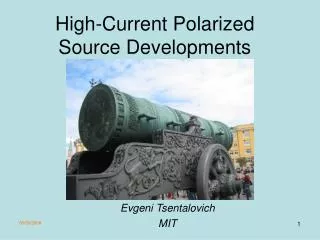 High-Current Polarized Source Developments