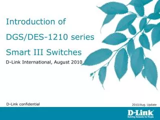Introduction of DGS/DES-1210 series Smart III Switches