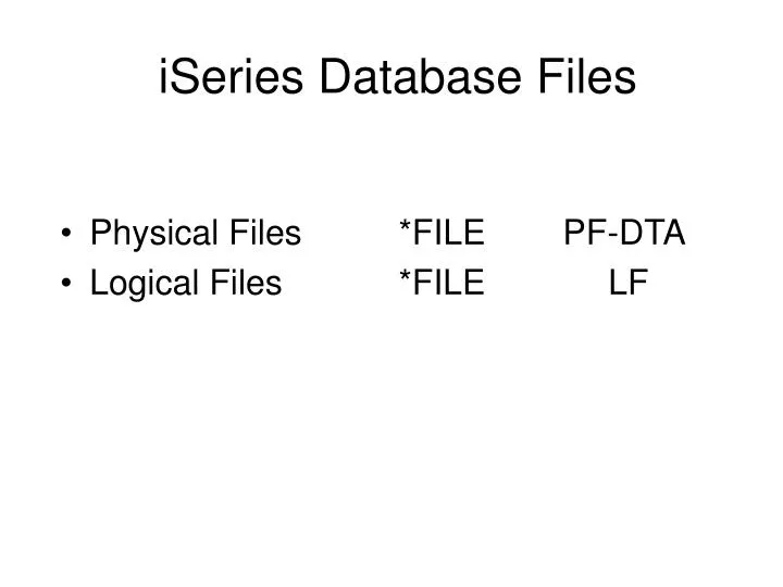 iseries database files