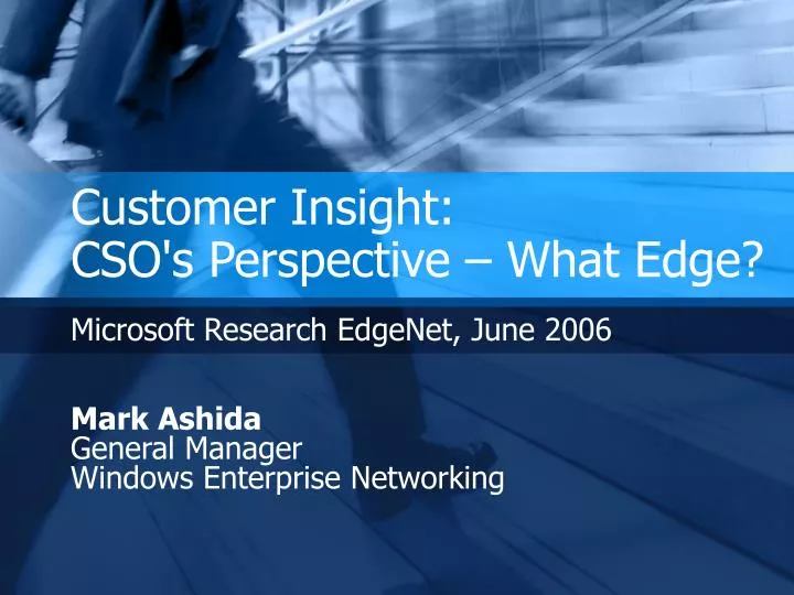 customer insight cso s perspective what edge