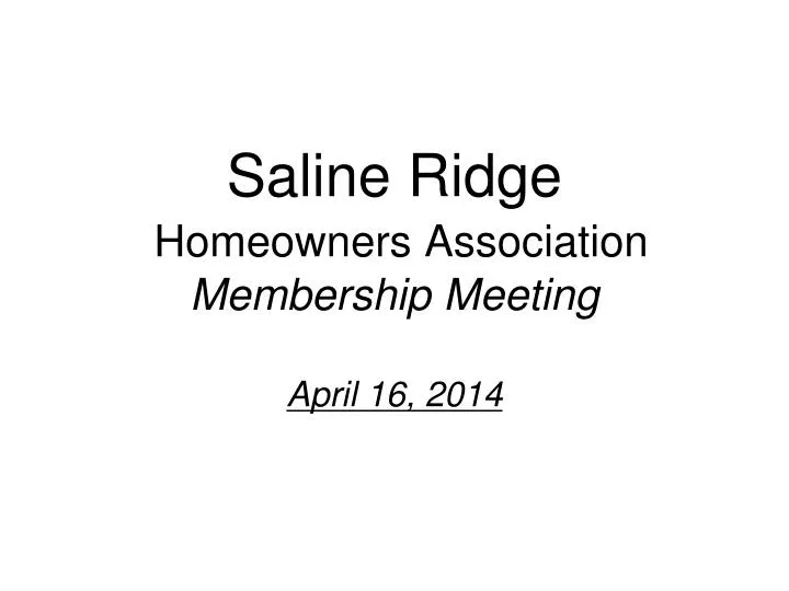 saline ridge homeowners association membership meeting april 16 2014