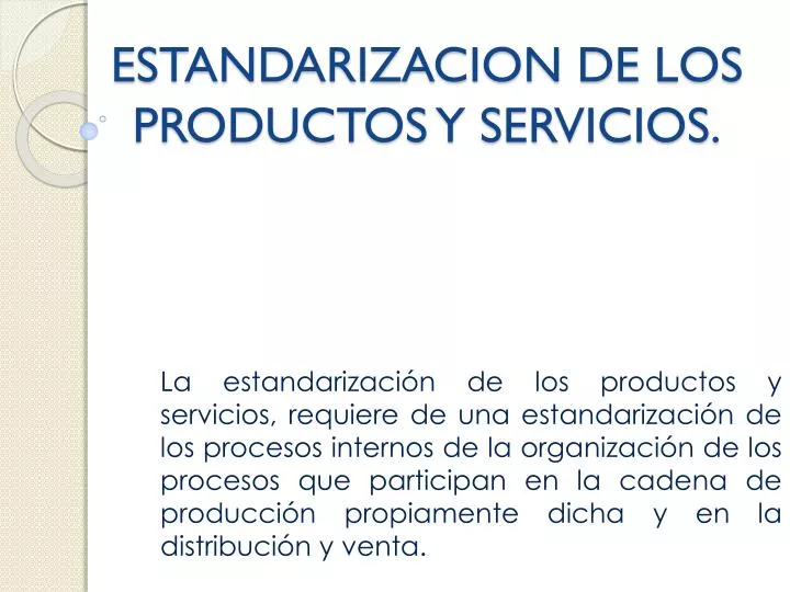 estandarizacion de los productos y servicios