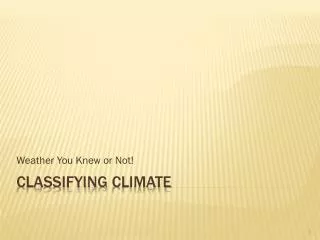 ClassiFying CLimate