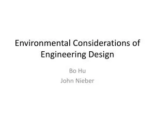 Environmental Considerations of Engineering Design