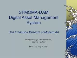 SFMOMA-DAM Digital Asset Management System San Francisco Museum of Modern Art