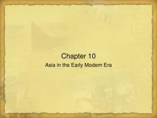 Chapter 10 Asia in the Early Modern Era