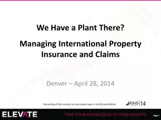 We Have a Plant There? u Managing International Property Insurance and Claims