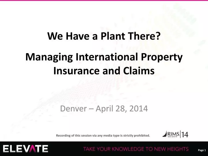 we have a plant there u managing international property insurance and claims