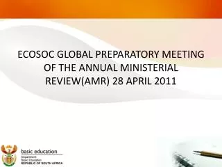 ECOSOC GLOBAL PREPARATORY MEETING OF THE ANNUAL MINISTERIAL REVIEW(AMR) 28 APRIL 2011
