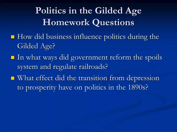 politics in the gilded age homework questions