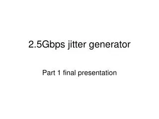 2.5Gbps jitter generator
