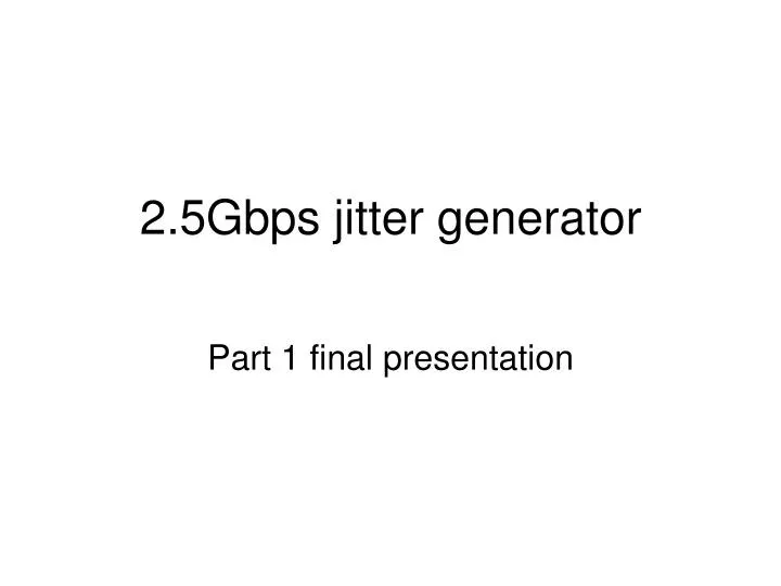 2 5gbps jitter generator