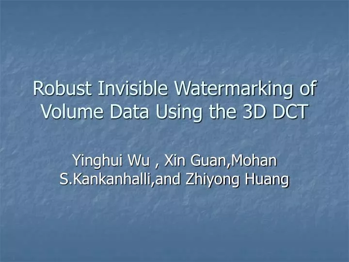 robust invisible watermarking of volume data using the 3d dct