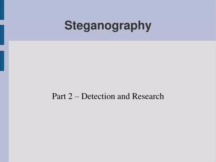 part 2 detection and research