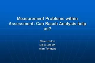 Measurement Problems within Assessment: Can Rasch Analysis help us?