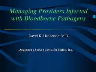 Managing Providers Infected with Bloodborne Pathogens