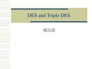 DES and Triple DES