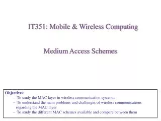 Medium Access Schemes