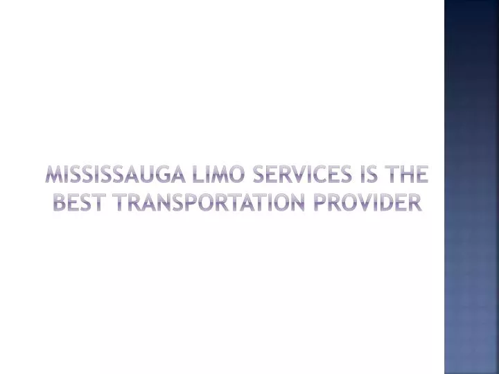 mississauga limo services is the best transportation provider