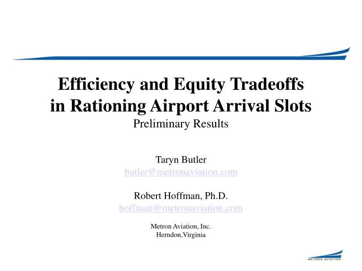 efficiency and equity tradeoffs in rationing airport arrival slots preliminary results