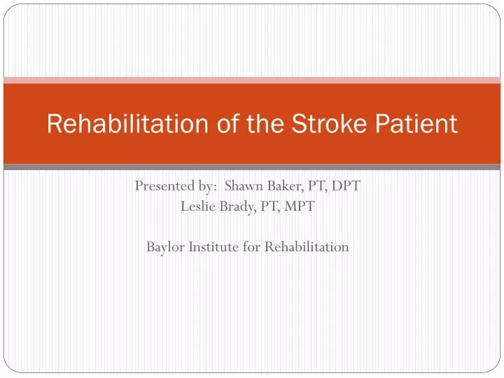 rehabilitation of the stroke patient