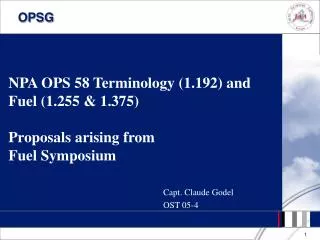NPA OPS 58 Terminology (1.192) and Fuel (1.255 &amp; 1.375) Proposals arising from Fuel Symposium