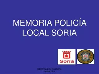 memoria polic a local soria