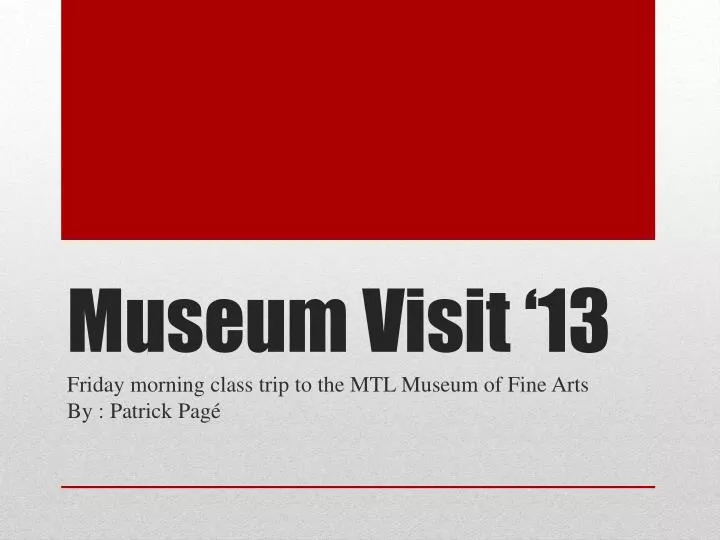 museum visit 13