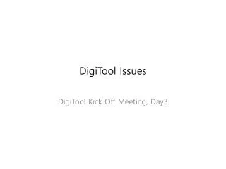DigiTool Issues