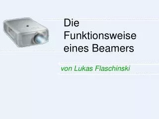 die funktionsweise eines beamers