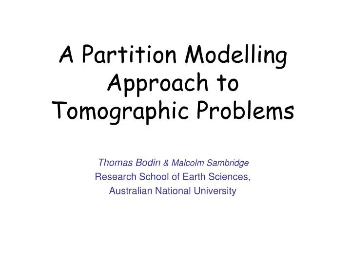 a partition modelling approach to tomographic problems