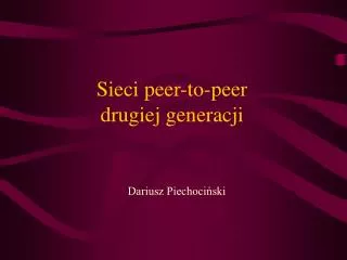 sieci peer to peer drugiej generacji