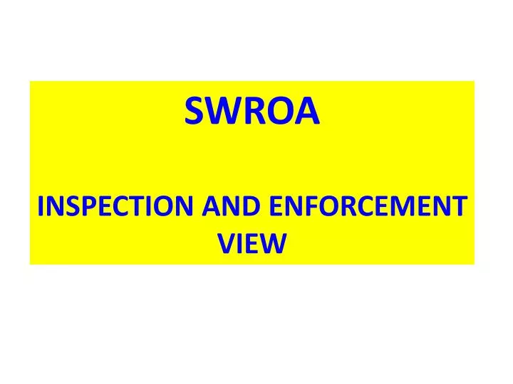 swroa inspection and enforcement view