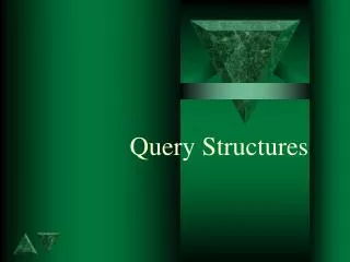 query structures