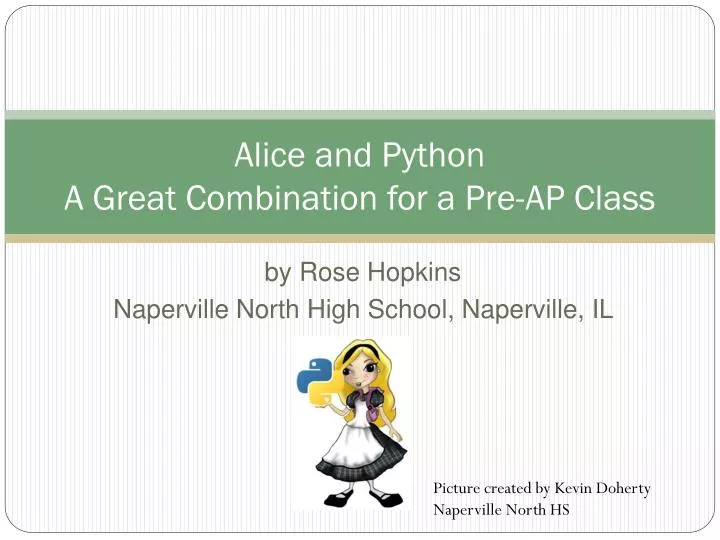 alice and python a great combination for a pre ap class