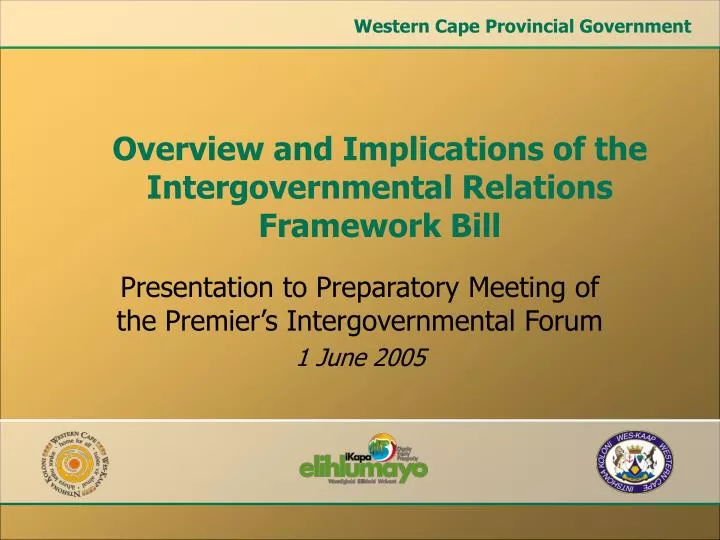 presentation to preparatory meeting of the premier s intergovernmental forum 1 june 2005