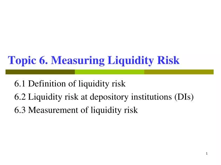 topic 6 measuring liquidity risk