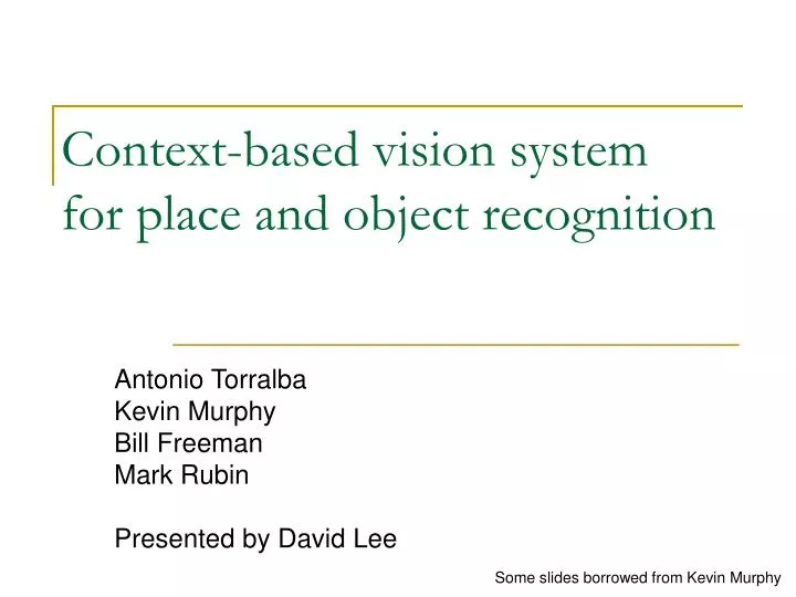 context based vision system for place and object recognition