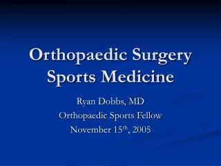Orthopaedic Surgery Sports Medicine